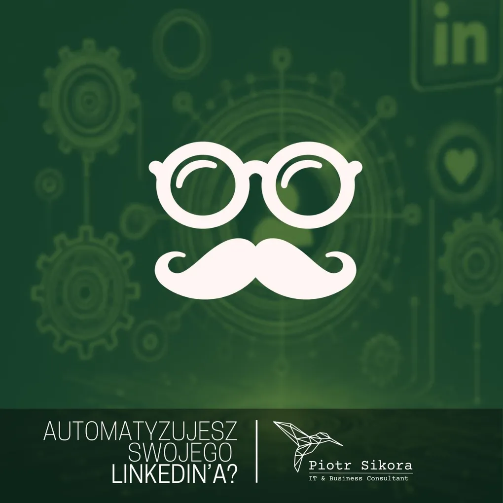 Automatyzujesz dzialania na linkedin
