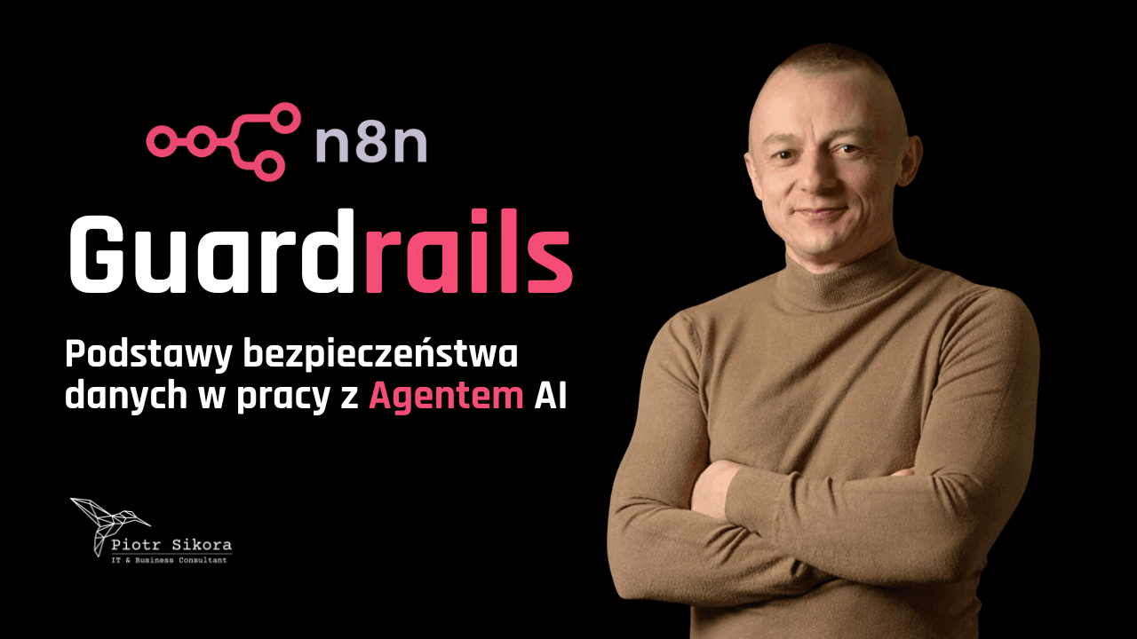 n8n: AI Agent i Guardrails - Podstawy bezpieczeństwa w pracy z AI