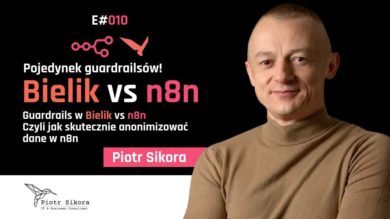 Effective Anonymization of Sensitive Data — Guardrails in Bielik vs n8n [E010]