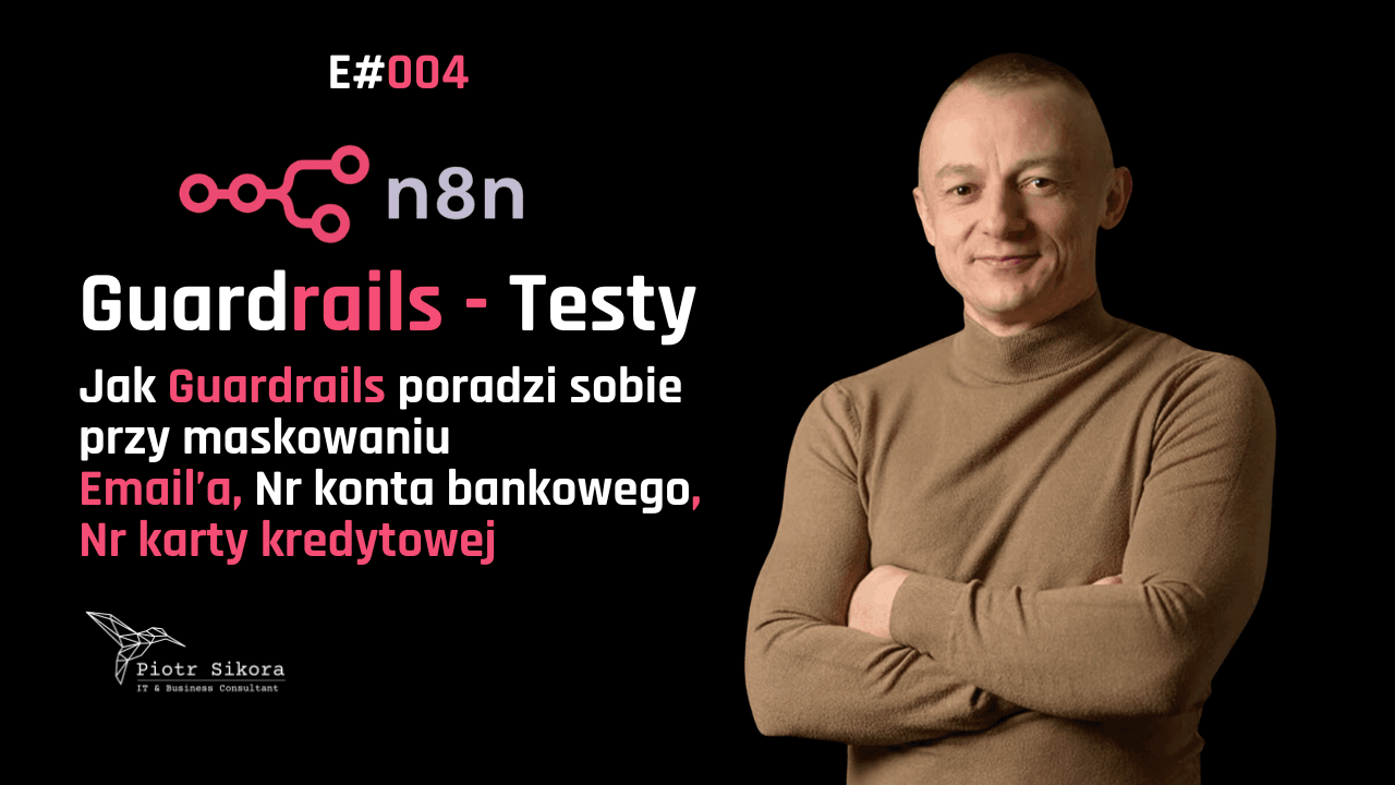 n8n: AI Agent i Guardrails - Podstawy bezpieczeństwa w pracy z AI