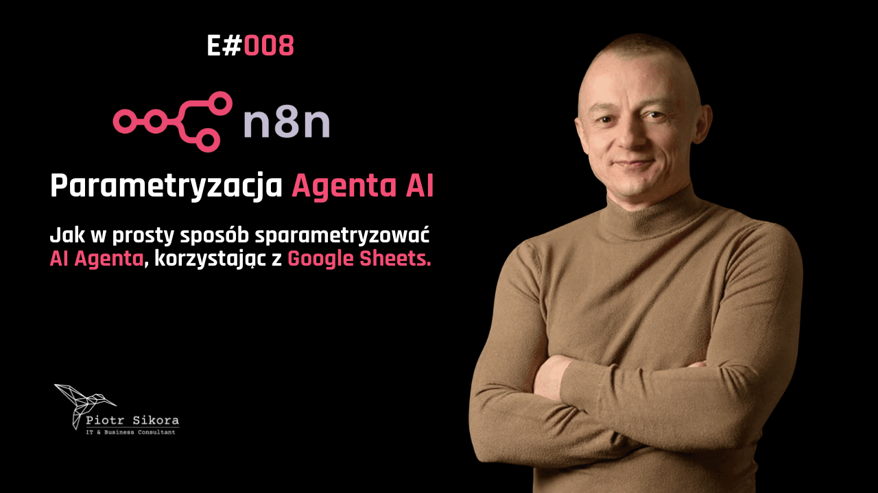Parametryzowanie AI agenta w n8n z Google Sheets