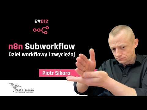 Miniatura filmu: Jak korzystać z sub-workflowów w n8n [E012]