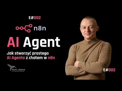 Miniatura filmu: Jak stworzyć prostego AI Agenta z chatem (OpenAI) w n8n [E002]