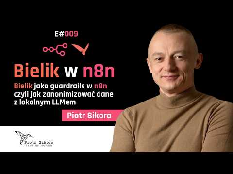 Miniatura filmu: Anonimizacja danych z modelem Bielik w n8n [E009]